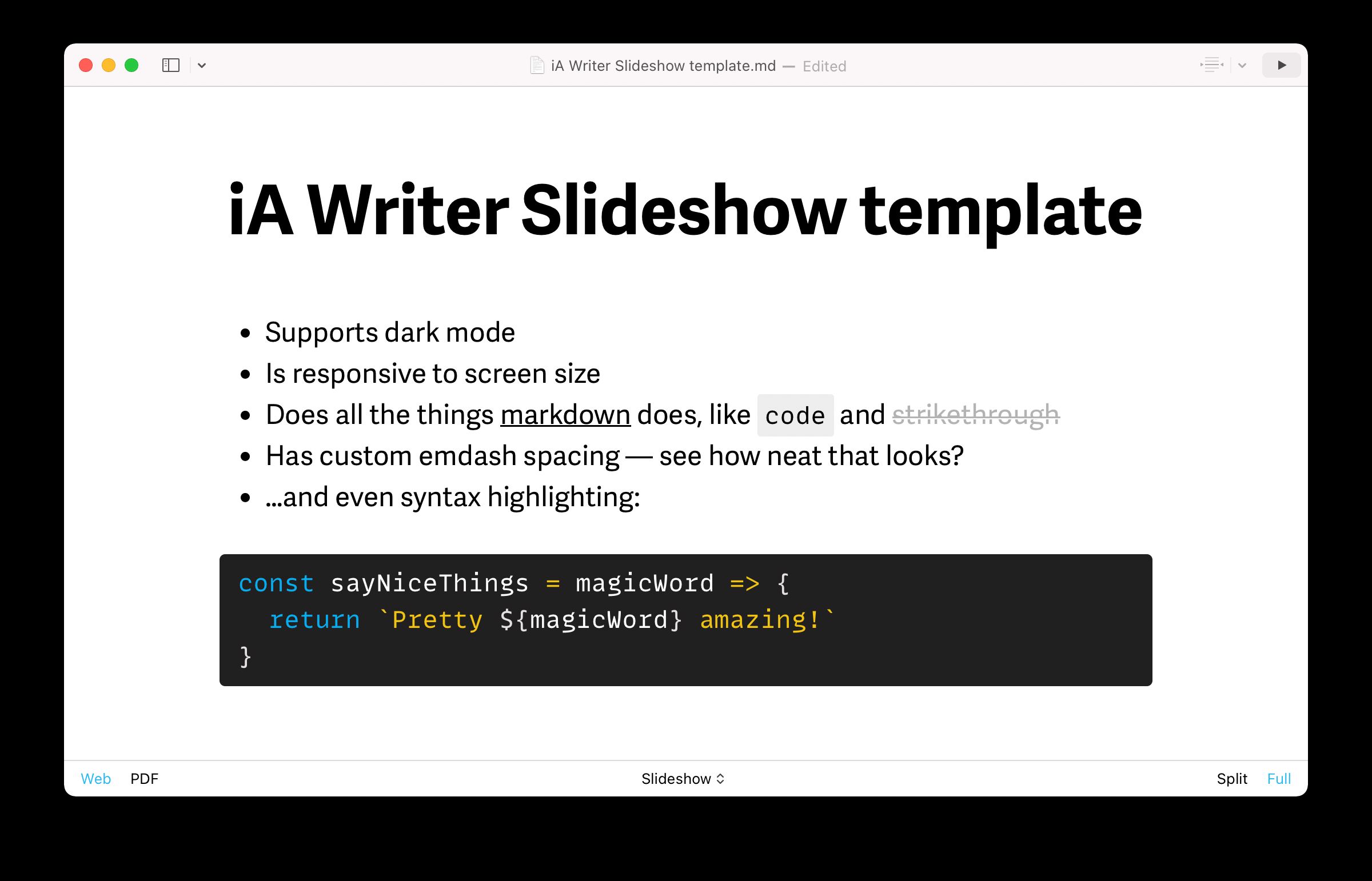 Turn plain text into presentations with this iA Writer slideshow template available on GitHub.